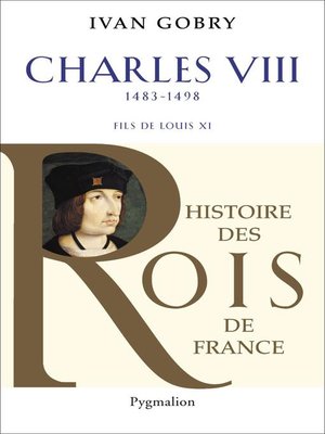 cover image of Charles VIII (1483-1498). Fils de Louis XI